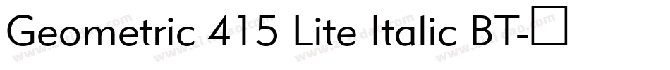 Geometric 415 Lite Italic BT字体转换
